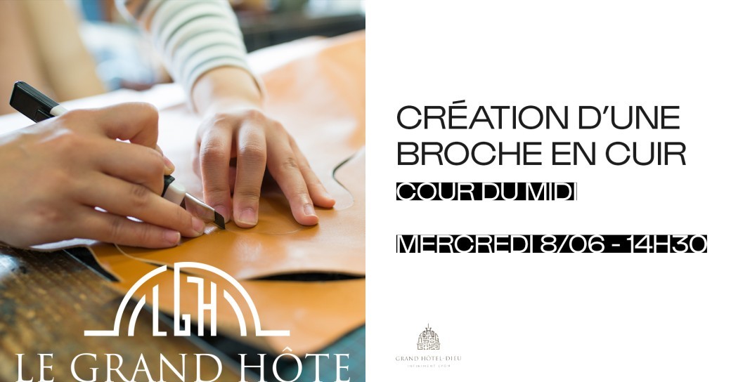 Création d'une broche en cuir | Atelier DIY Lyon Can Do It, Le Grand Hôte