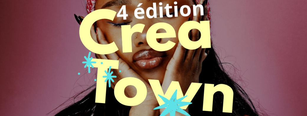 CREATOWN : Edition 4