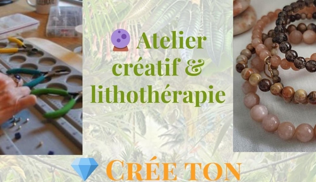 Crée ton bijou en pierres naturelles & découvre la lithothérapie au Work In Top