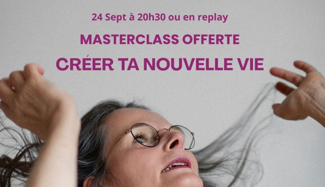 Créer ta nouvelle vie