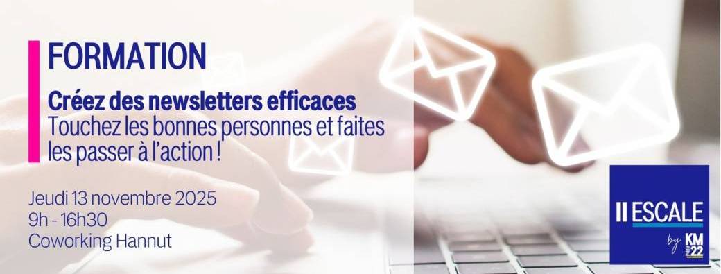 Créez des newsletters efficaces – Touchez les bonnes personnes et faites-les passer à l’action