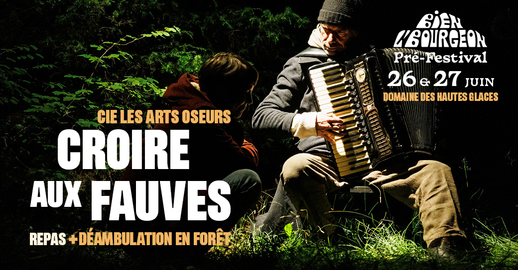 Croire aux fauves • Déambulation de nuit en forêt