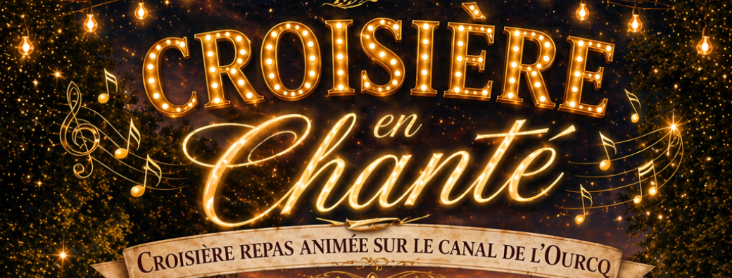 Croisière "En Chanté"
