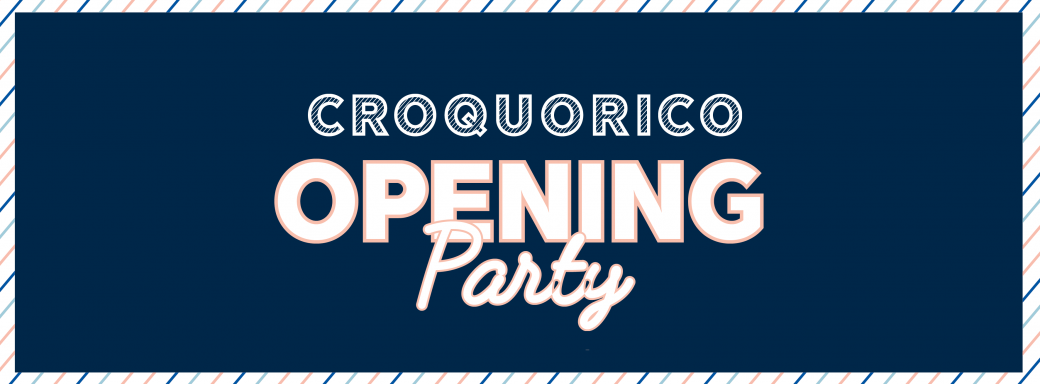 Croquorico Opening Party