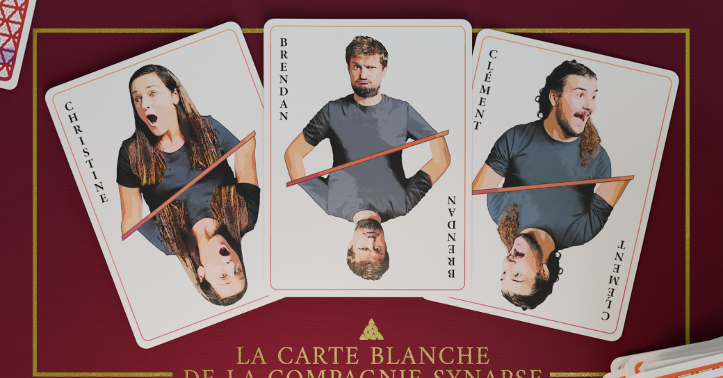 La Carte Blanche de la Compagnie Synapse - Centre Culturel des Minimes