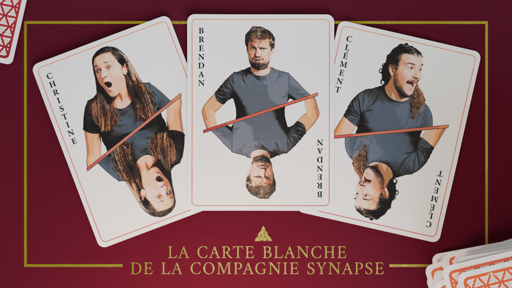 La Carte Blanche de la Compagnie Synapse - Théâtre de Poche