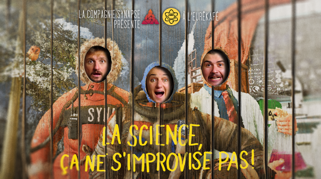 La Science, ça ne s'improvise pas ! - Eurêkafé