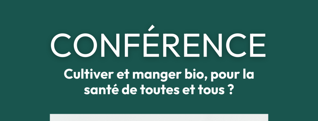 Cultiver et manger bio, pour la santé de toutes et tous ? 