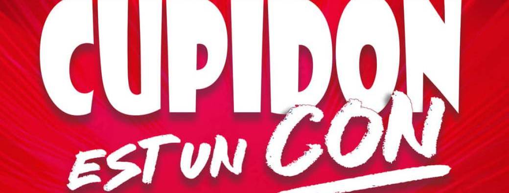 Cupidon est un con