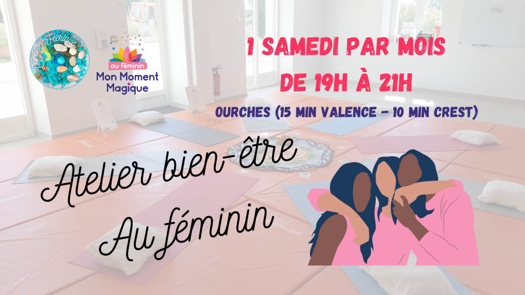 Cycle Ateliers Mon Moment Magique Au Féminin
