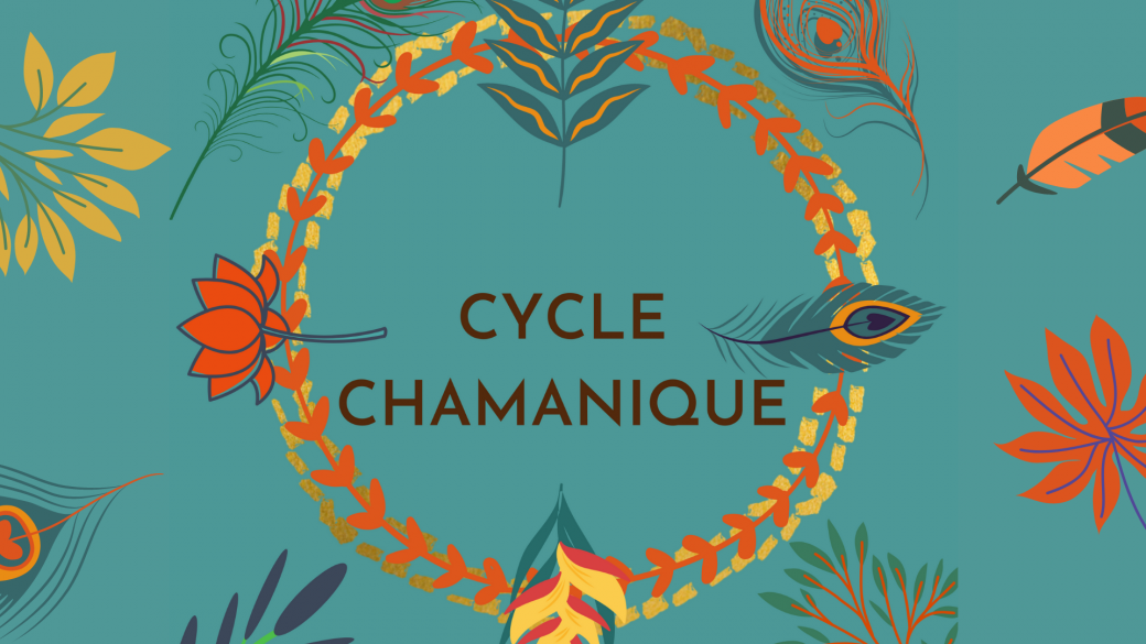 Cycle Chamanique Continu
