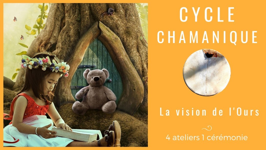 Cycle Chamanique Vision de l'Ours