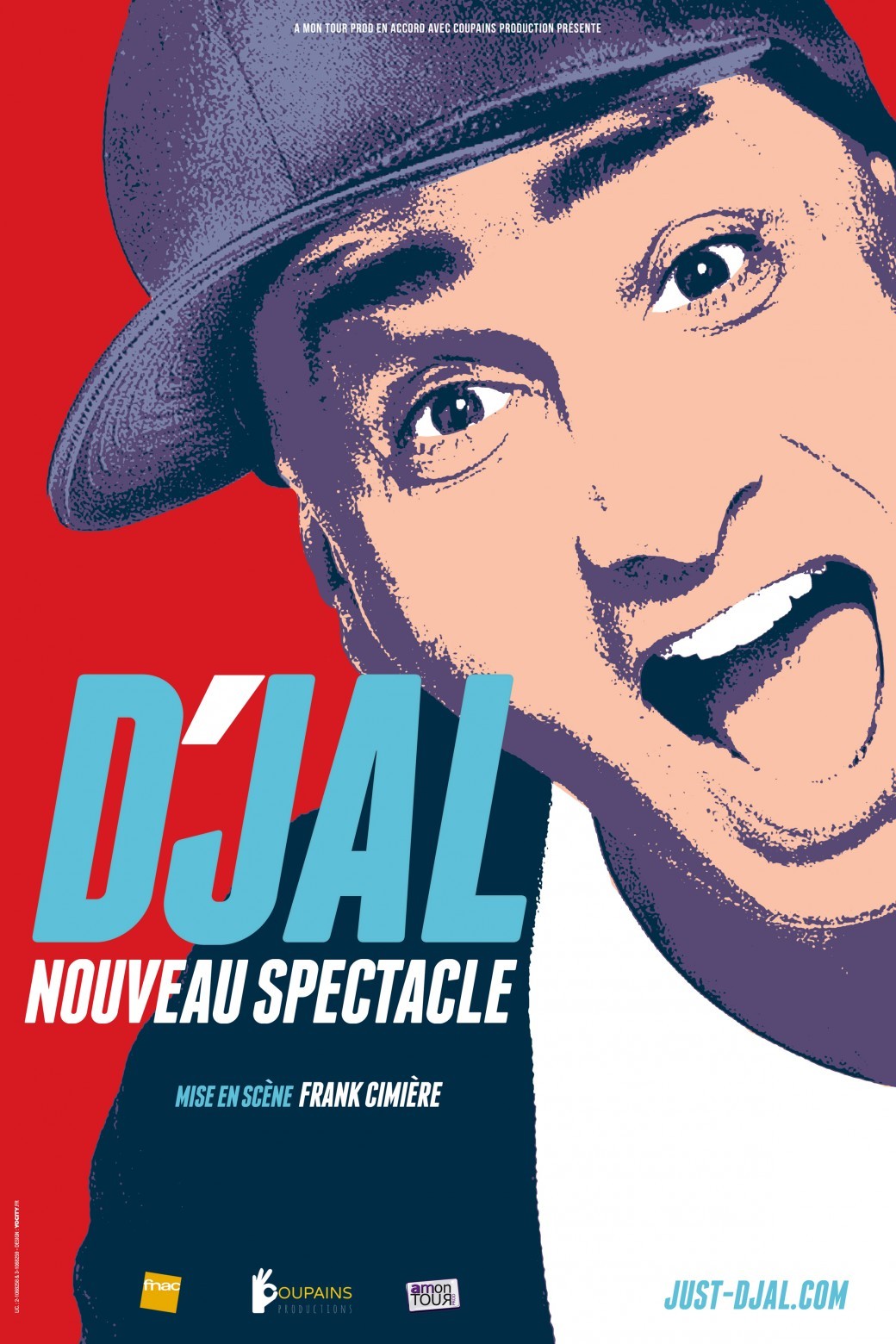 En accord avec A MON TOUR PROD et COUPAINS PRODUCTION, D’JAL dans "NOUVEAU SPECTACLE" 