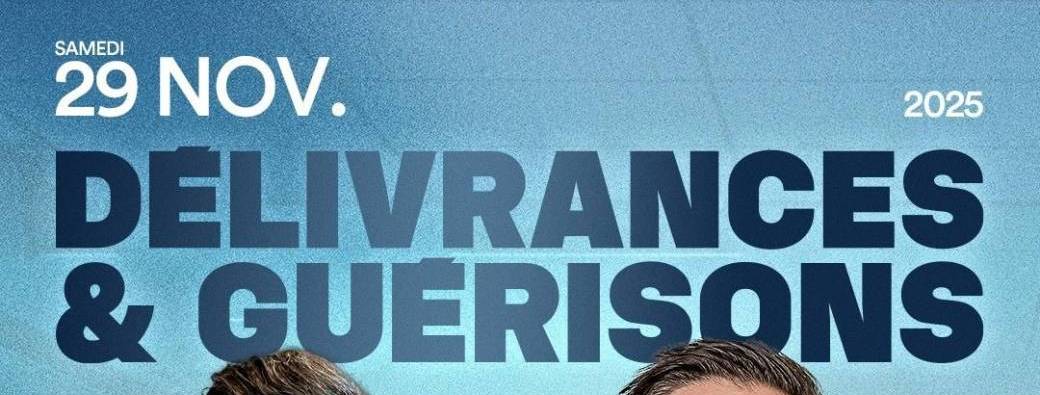 DÉLIVRANCES & GUÉRISONS 