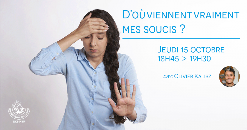 D’où viennent vraiment mes soucis ?