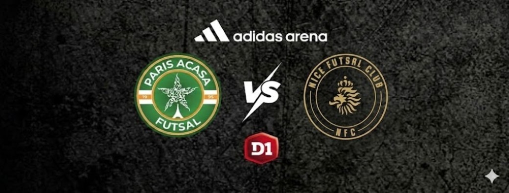 D1 Futsal - Paris Acasa VS NICE Futsal Club