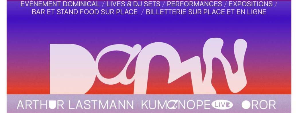 DAMN FESTIVAL : ÉVÈNEMEMENT DOMINICAL