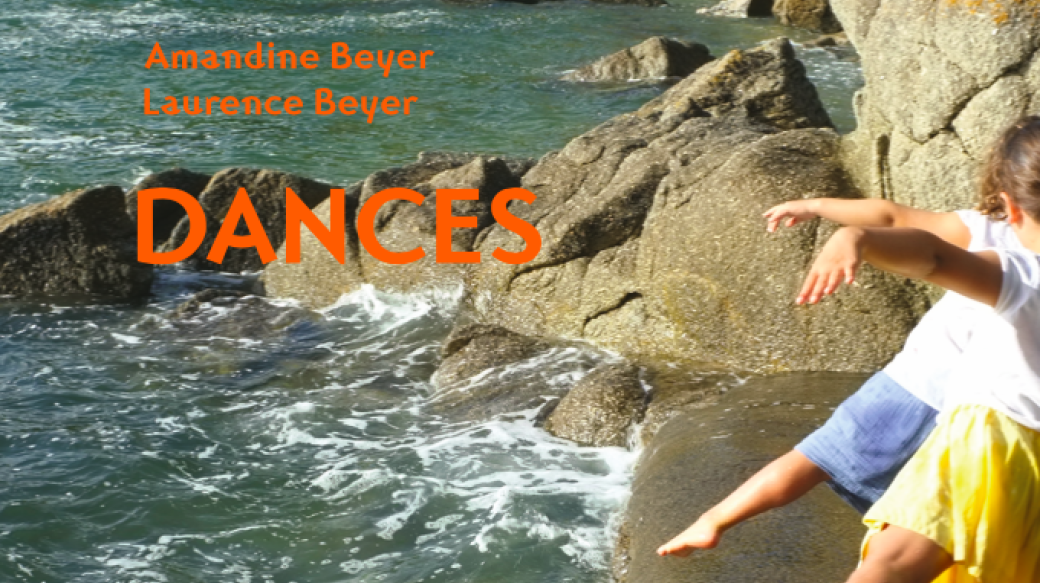 Dances - Amandine et Laurence Beyer