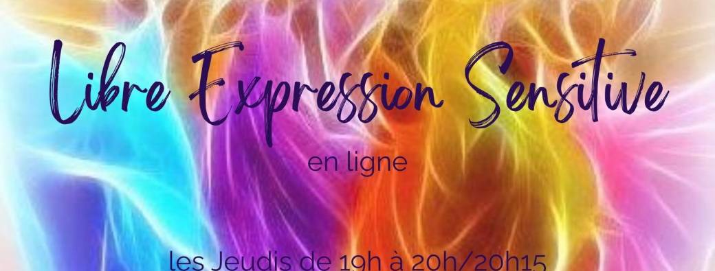 Libre Expression Sensitive depuis chez Soi