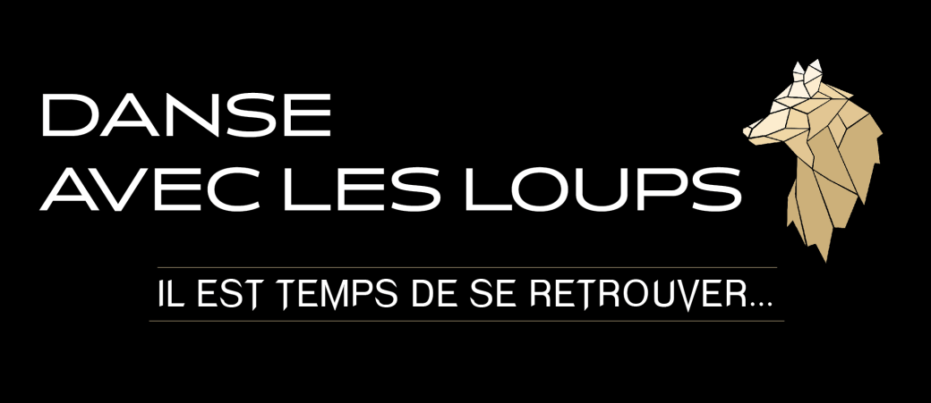 DANSE AVEC LES LOUPS 