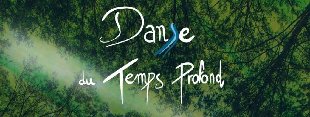 Danse du Temps Profond