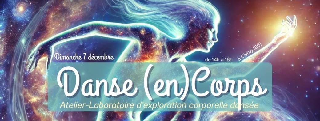 DANSE (En)CORPS - atelier-laboratoire d'exploration corporelle dansée