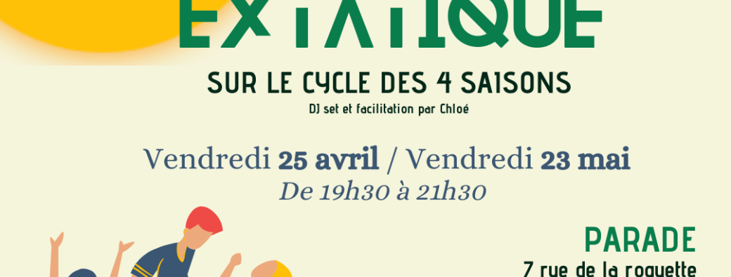 Danse extatique - Le cycle des 4 saisons