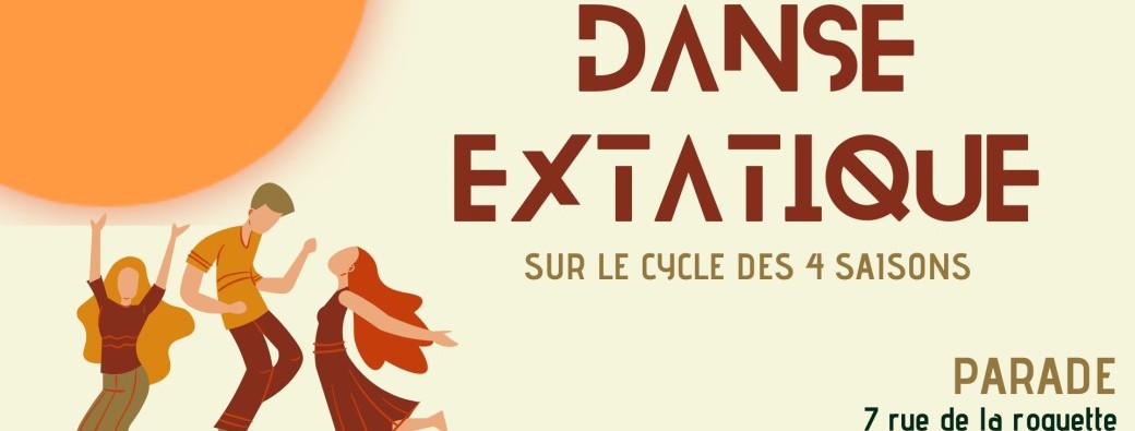 Danse extatique - Le cycle des 4 saisons