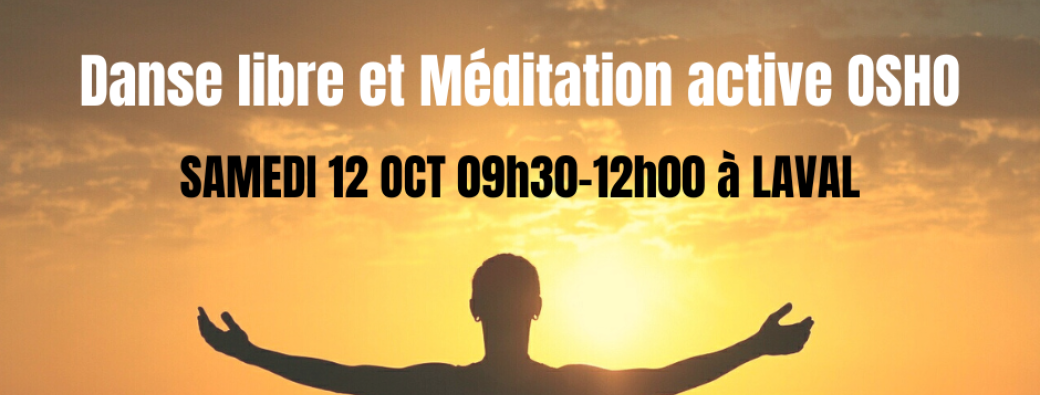 Danse libre et OSHO méditation active