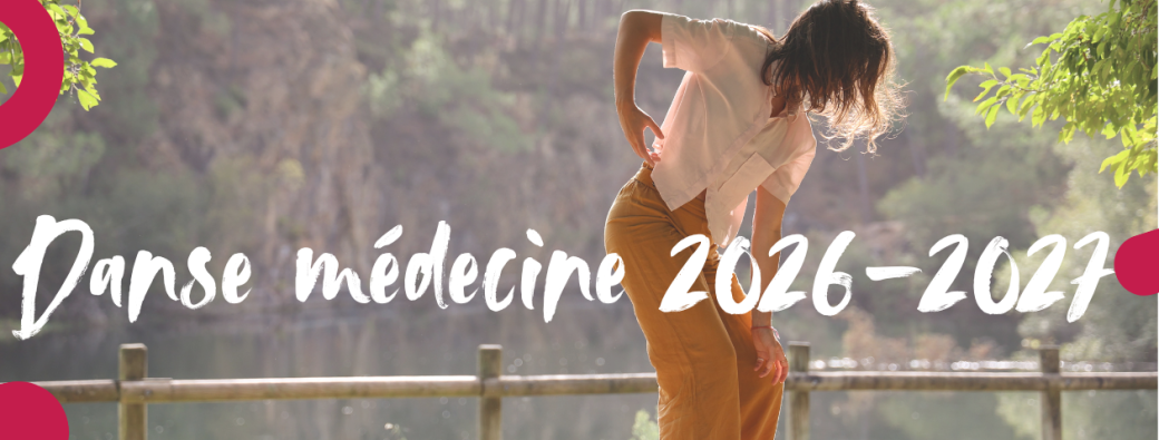 Danse médecine · Saison 2026-2027