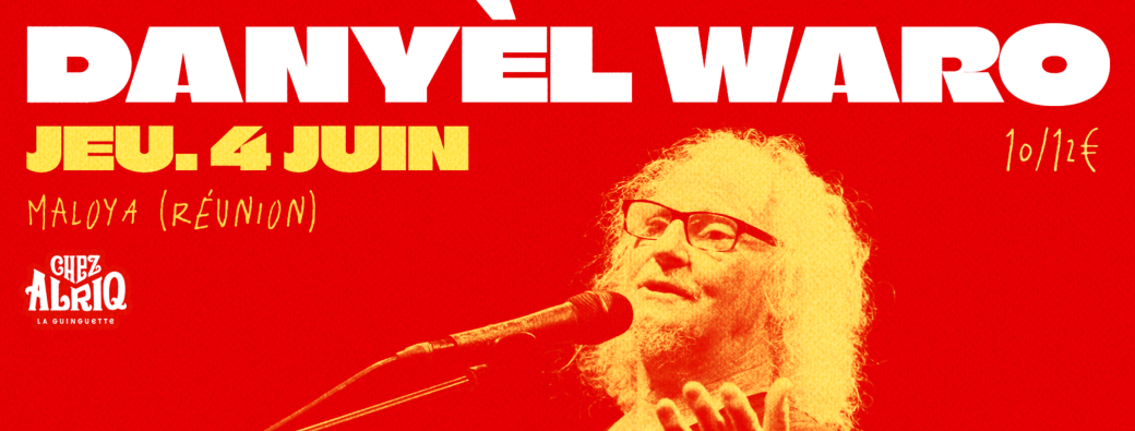 Danyèl Waro / Dernié Viraz tour