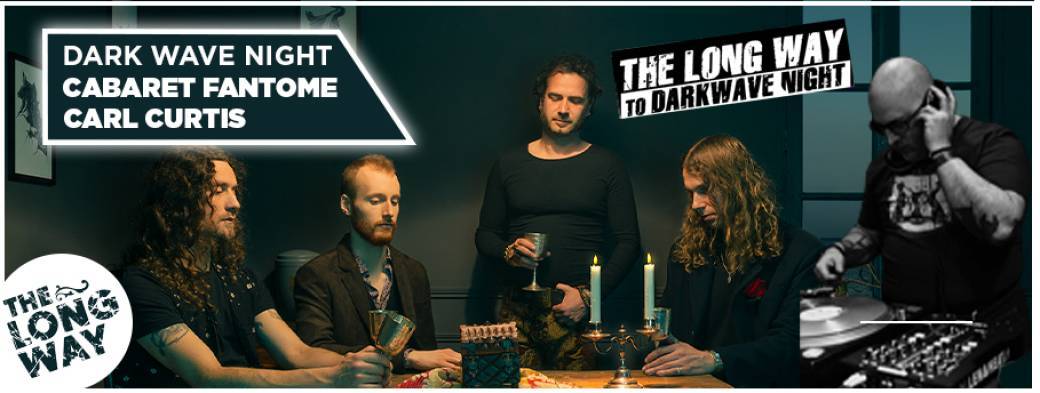 Dark Wave Night - Cabaret Fantôme + Djay Set Carl Curtis 