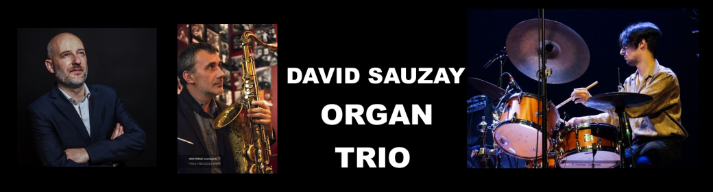 David Sauzay Organ Trio