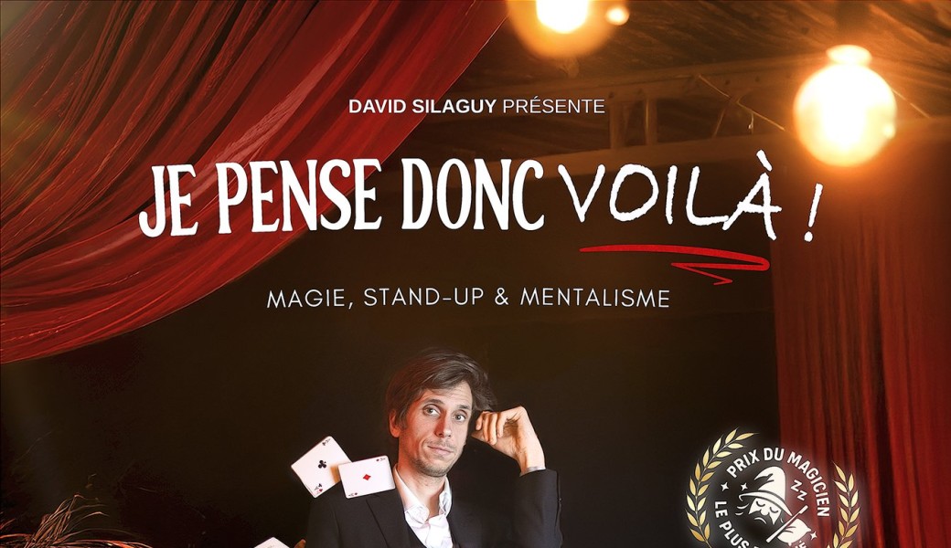 David Silaguy dans Je pense donc voilà !