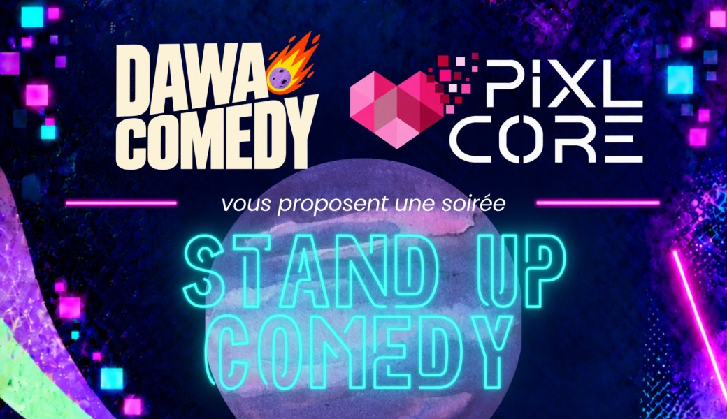 Dawa Comedy - Pixl Core