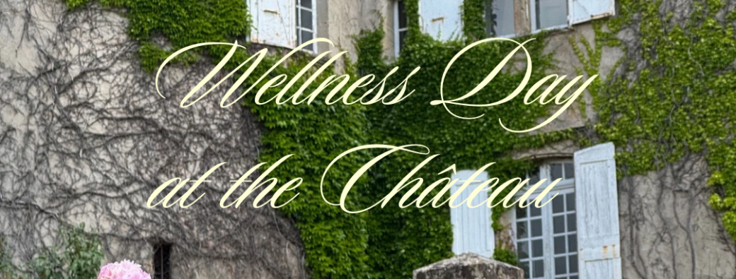 Wellness day at the Chateau de Montcuquet