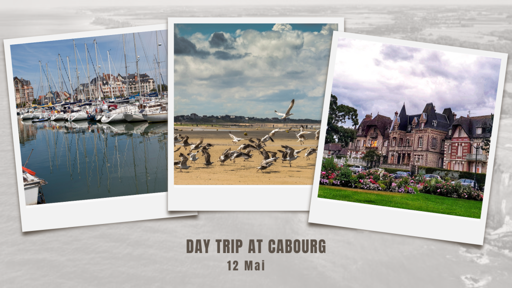 Day trip at Cabourg (12 Mai)
