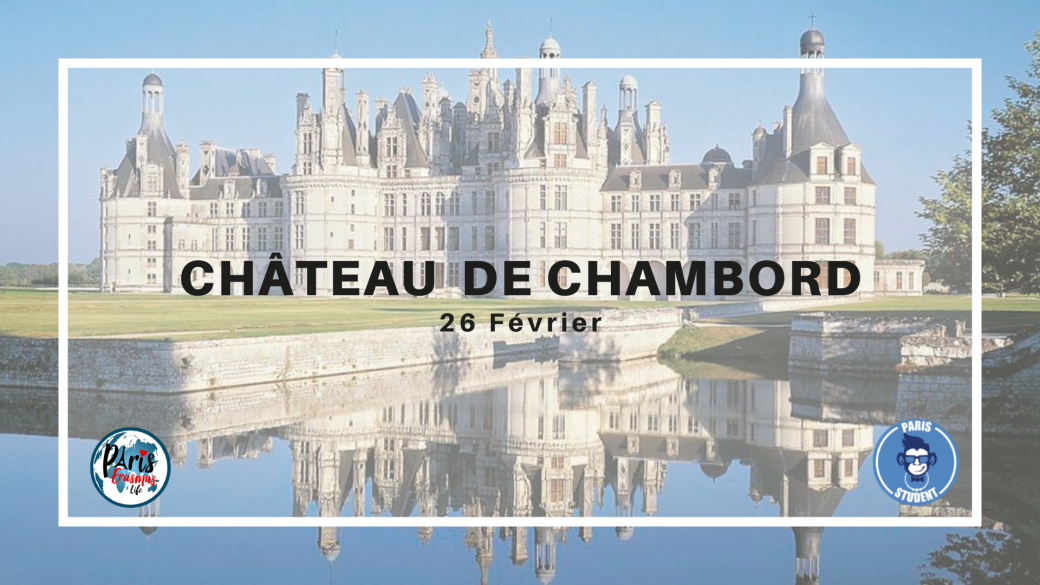 Day trip  Château de Chambord