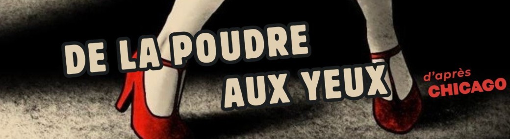 De la poudre aux yeux