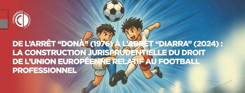 De l'arrêt "Donà" (1976) à l'arrêt "Diarra" (2024) : la construction du droit de l'UE ... 