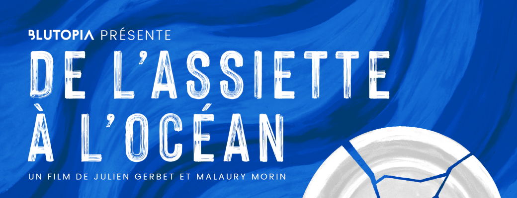 De l'assiette à l'océan