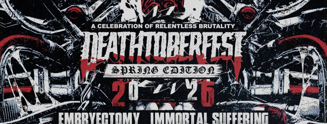 Deathtoberfest 4.5 Spring Edition