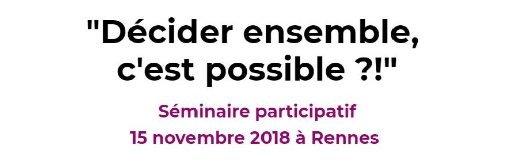 "Décider ensemble, c'est possible?!" 