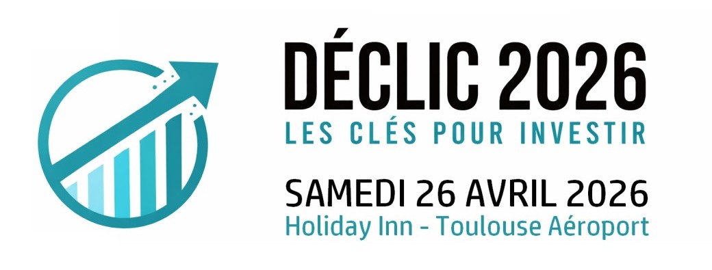 Déclic 2026 - Les Clés pour investir