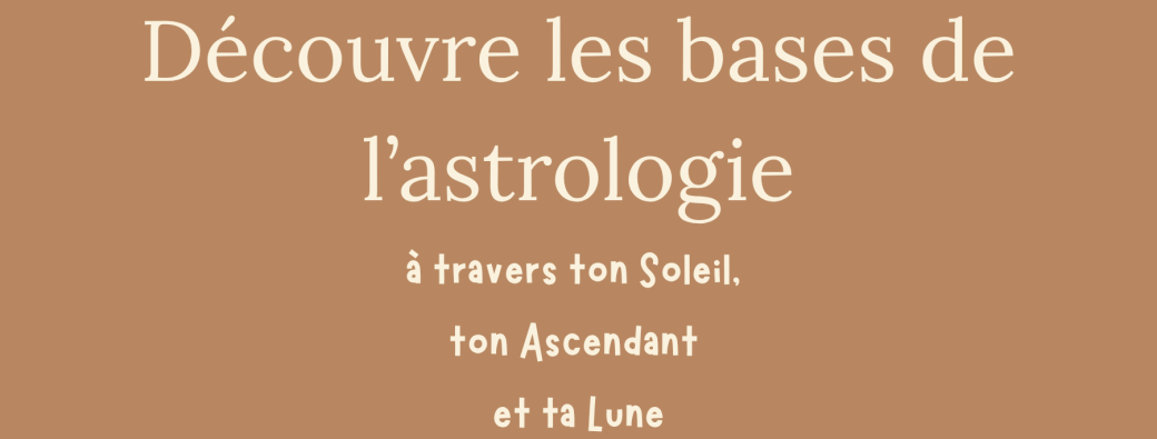 Découverte de l'Astrologie