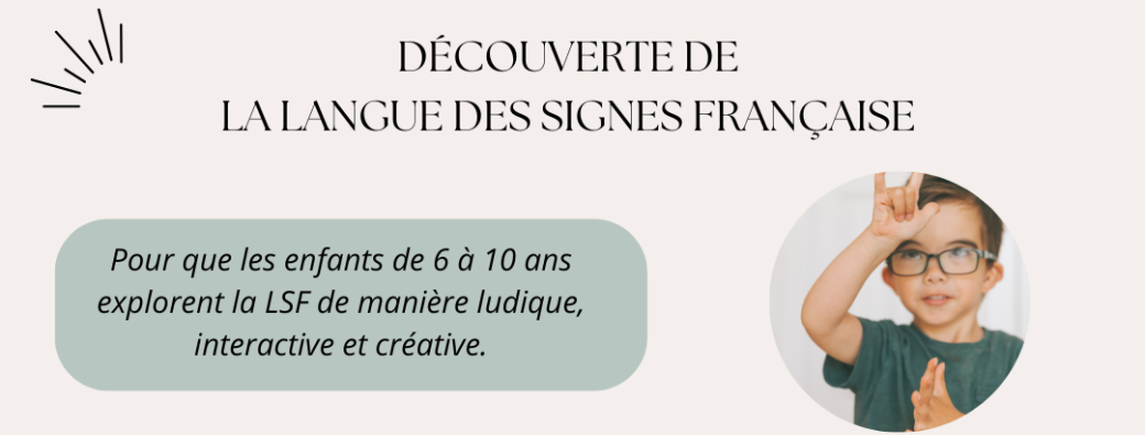 Découverte de la Langue des Signes Française (LSF)