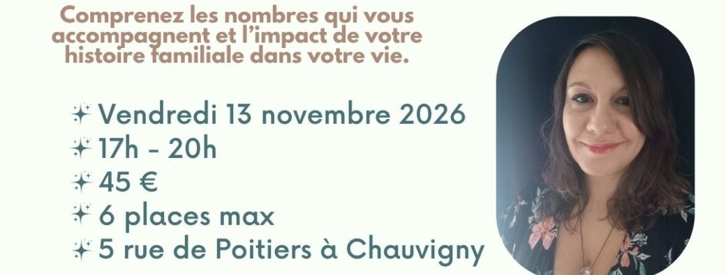 Découverte de la Numérologie et la Psychogénéalogie