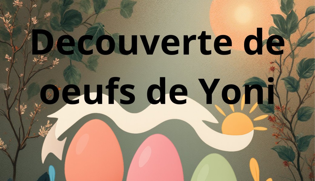 decouverte des oeufs de yoni