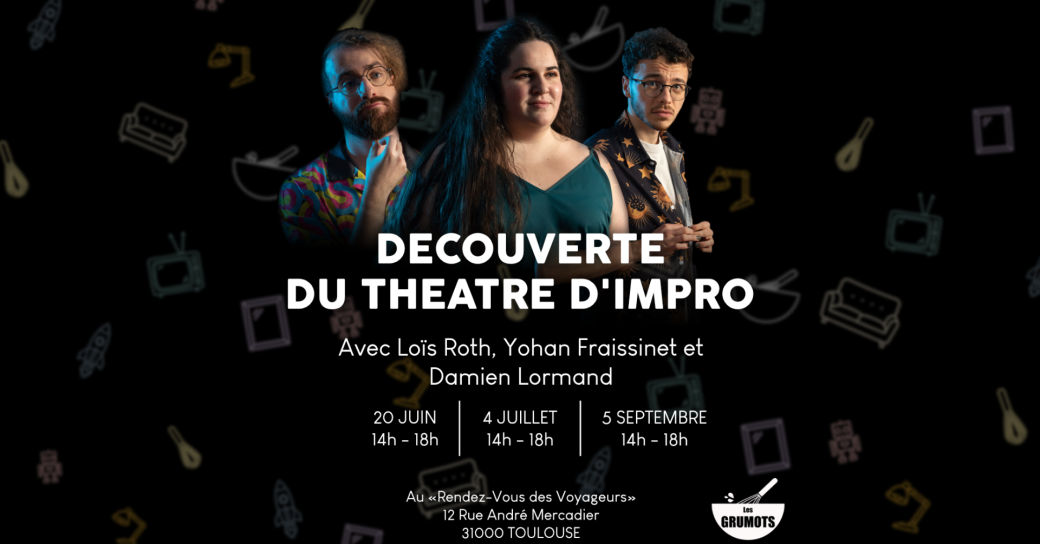 Découverte du Théâtre d'impro - Les Grumots