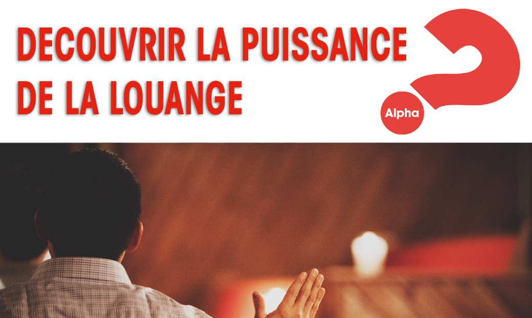 Découvrir la puissance de la louange - Module 3 - En ligne